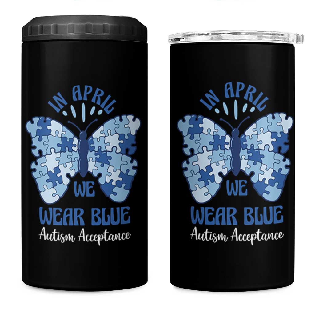 Autism Acceptance 4 in 1 Can Cooler Tumbler In April We Wear Blue Special Education Teacher