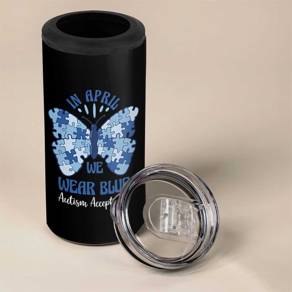Autism Acceptance 4 in 1 Can Cooler Tumbler In April We Wear Blue Special Education Teacher
