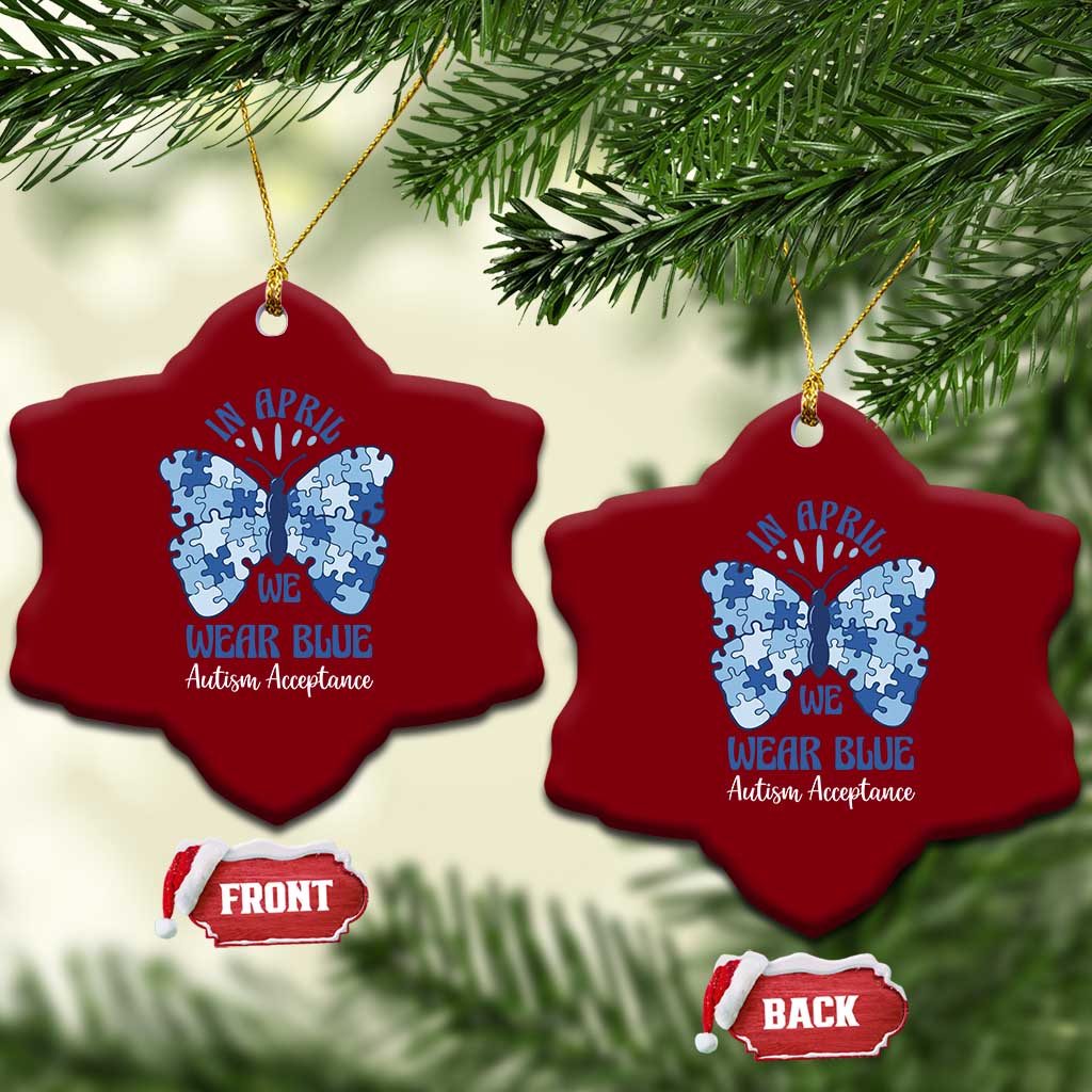 Autism Acceptance Ceramic Ornament In April We Wear Blue Special Education Teacher