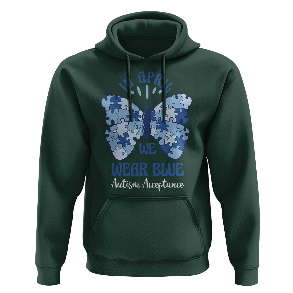 Autism Acceptance Hoodie In April We Wear Blue Special Education Teacher