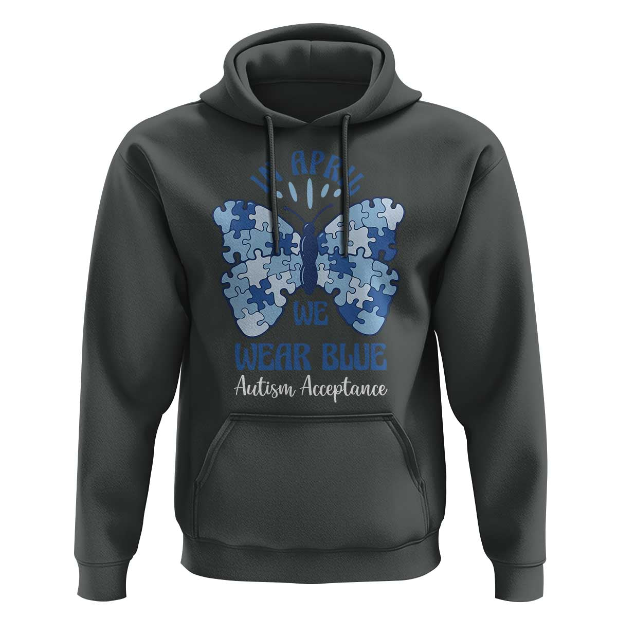 Autism Acceptance Hoodie In April We Wear Blue Special Education Teacher