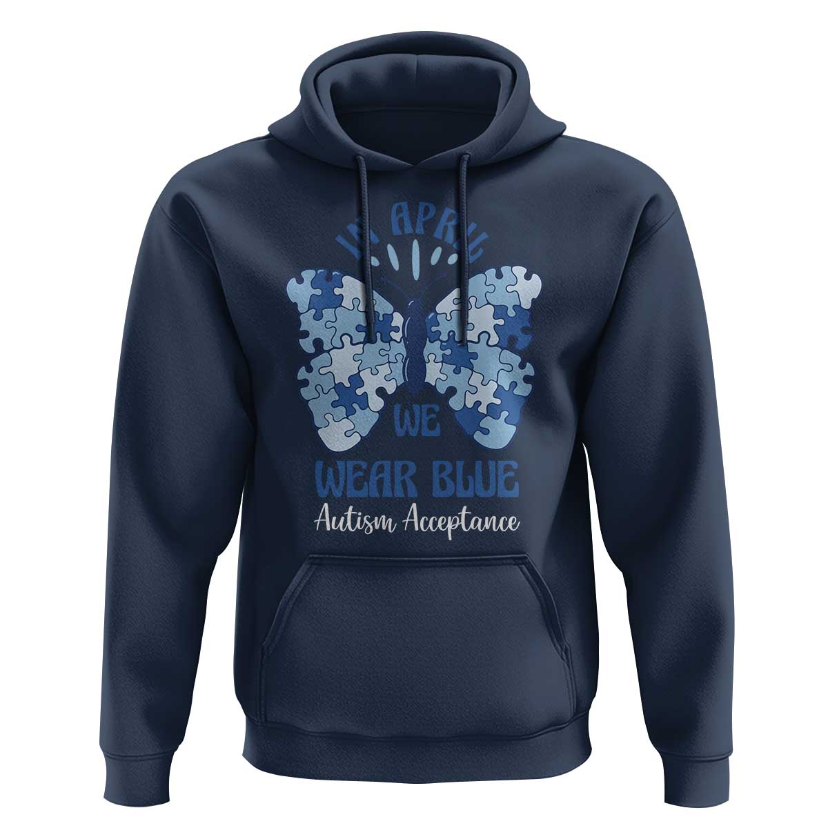 Autism Acceptance Hoodie In April We Wear Blue Special Education Teacher