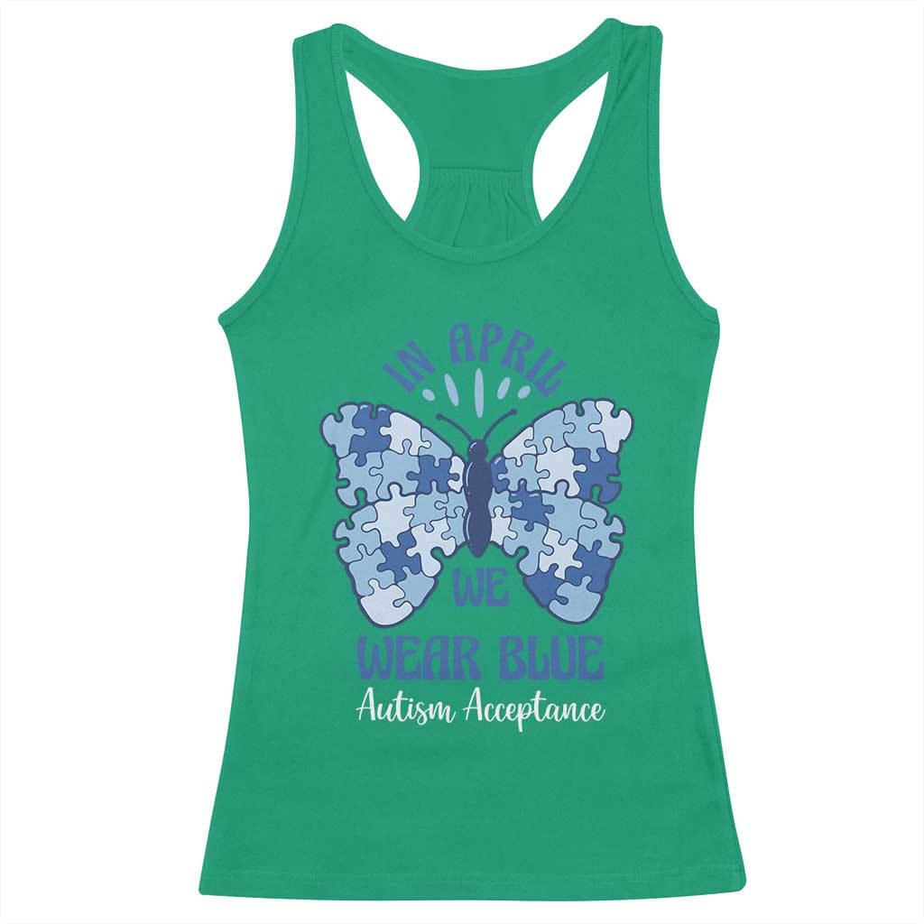 Autism Acceptance Racerback Tank Top In April We Wear Blue Special Education Teacher