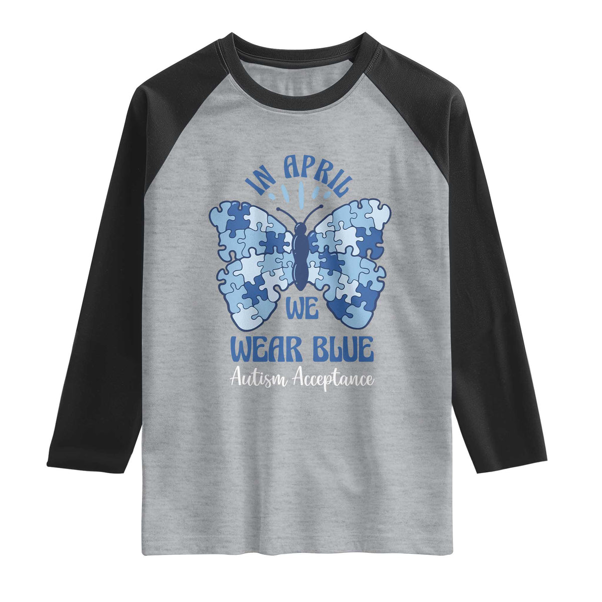 Autism Acceptance Raglan Shirt In April We Wear Blue Special Education Teacher