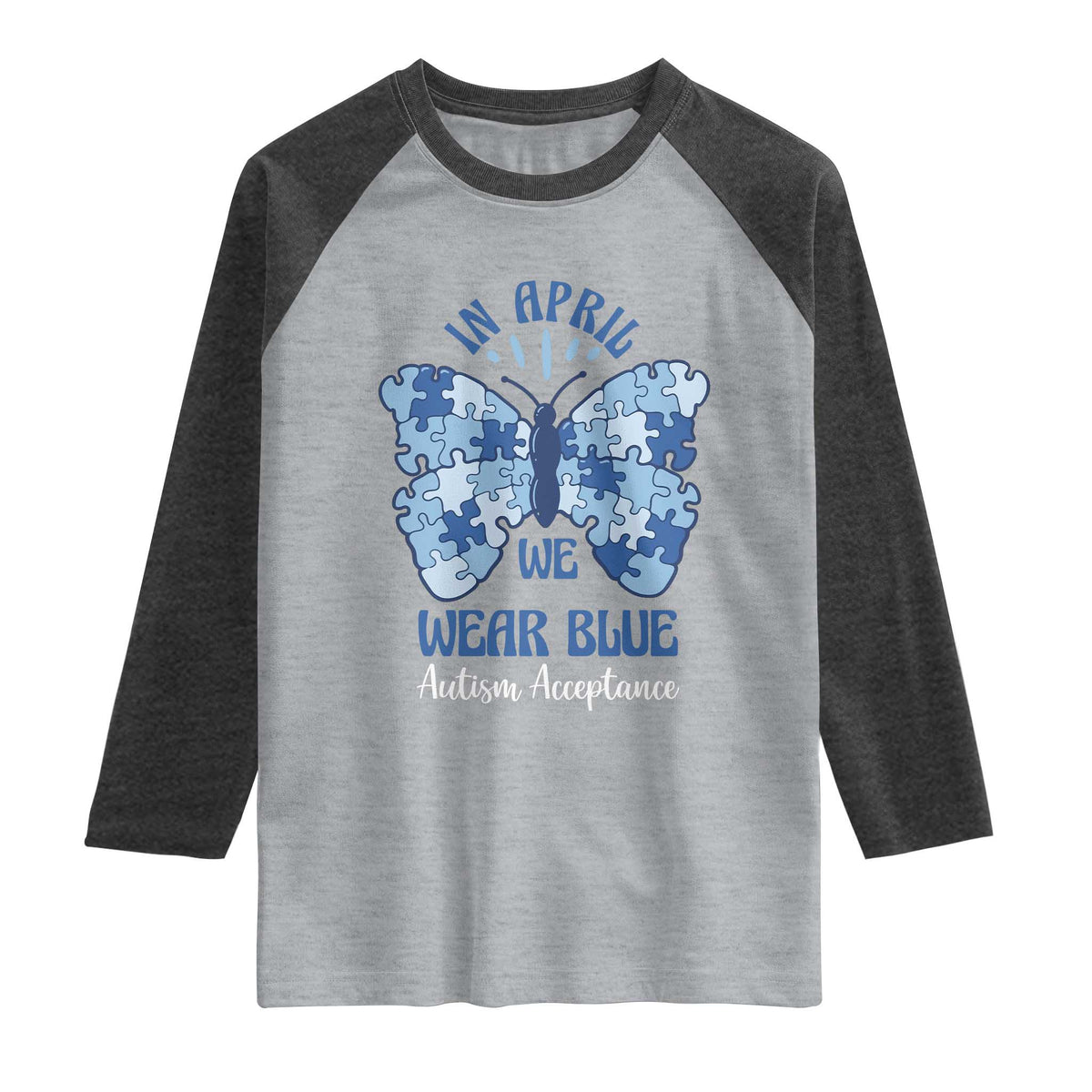 Autism Acceptance Raglan Shirt In April We Wear Blue Special Education Teacher
