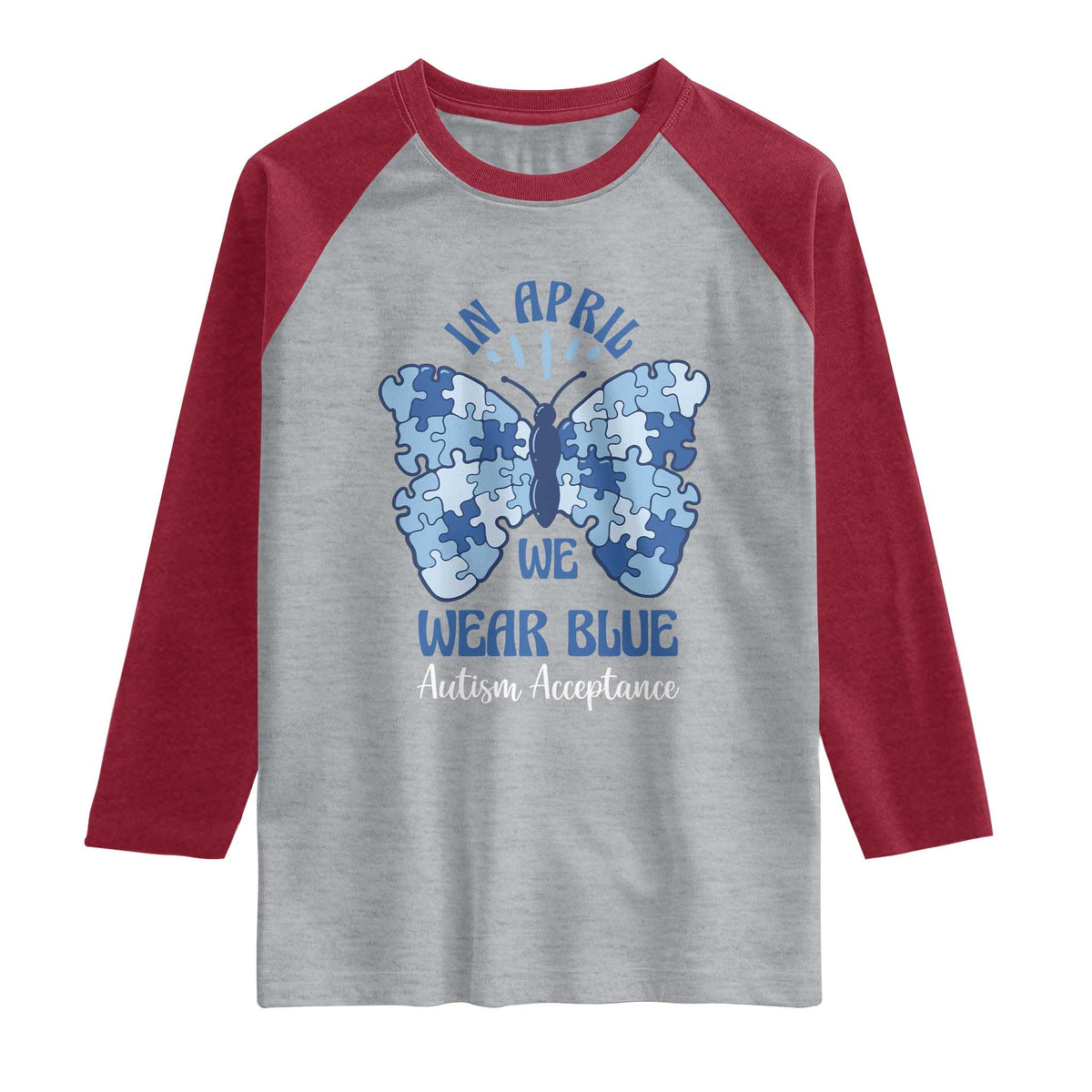 Autism Acceptance Raglan Shirt In April We Wear Blue Special Education Teacher
