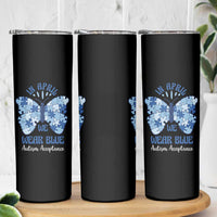 Autism Acceptance Skinny Tumbler In April We Wear Blue Special Education Teacher