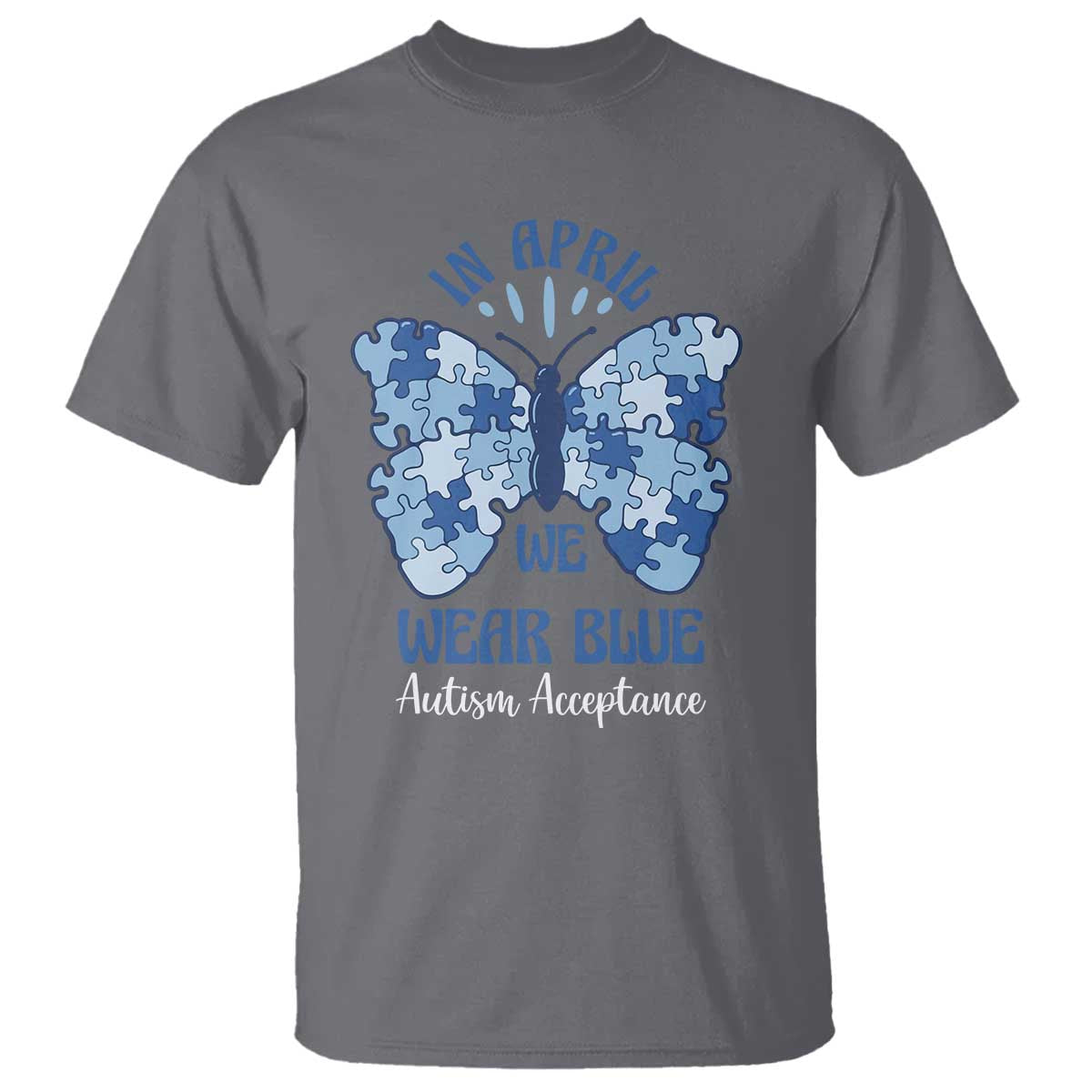 Autism Acceptance T Shirt In April We Wear Blue Special Education Teacher