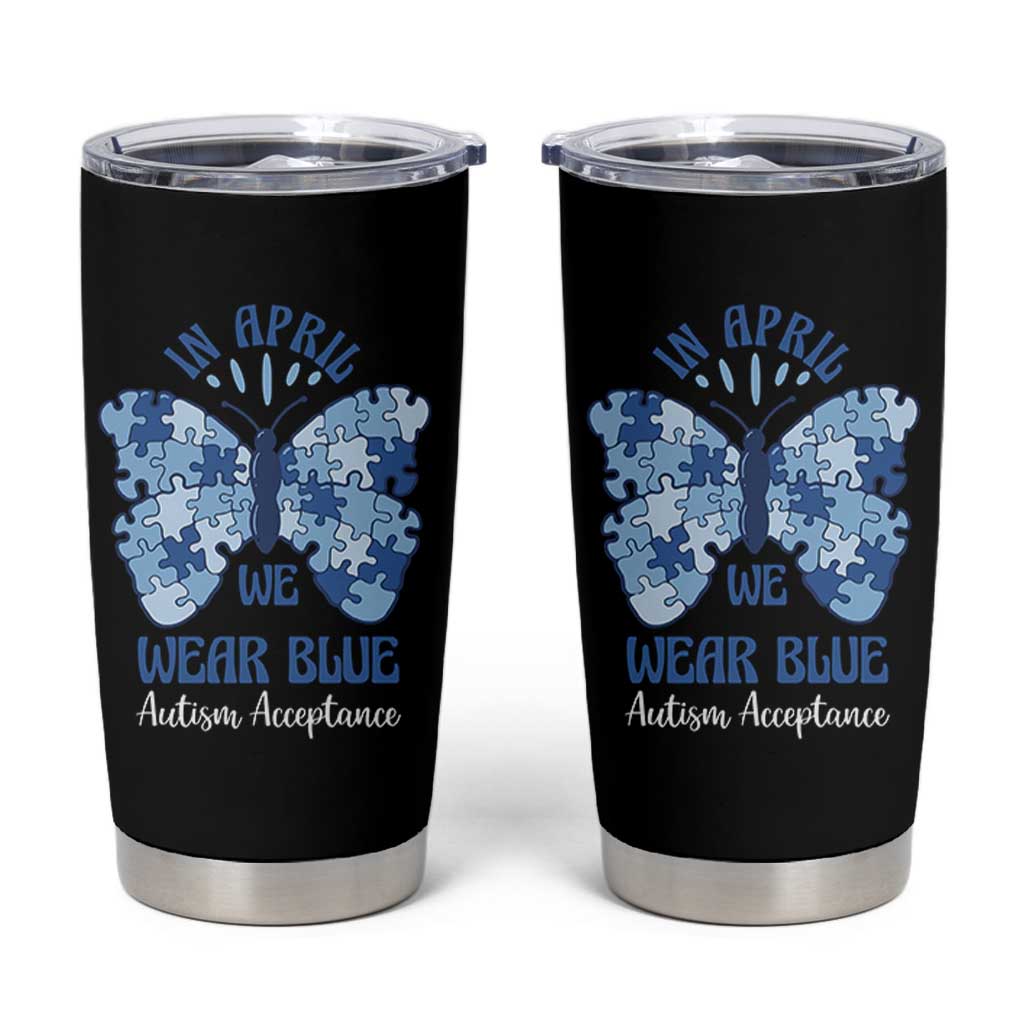 Autism Acceptance Tumbler Cup In April We Wear Blue Special Education Teacher