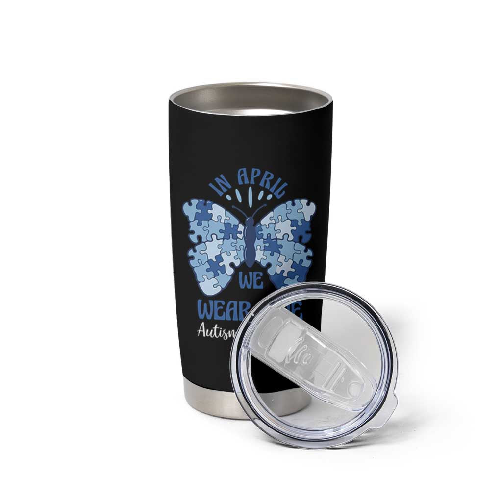 Autism Acceptance Tumbler Cup In April We Wear Blue Special Education Teacher