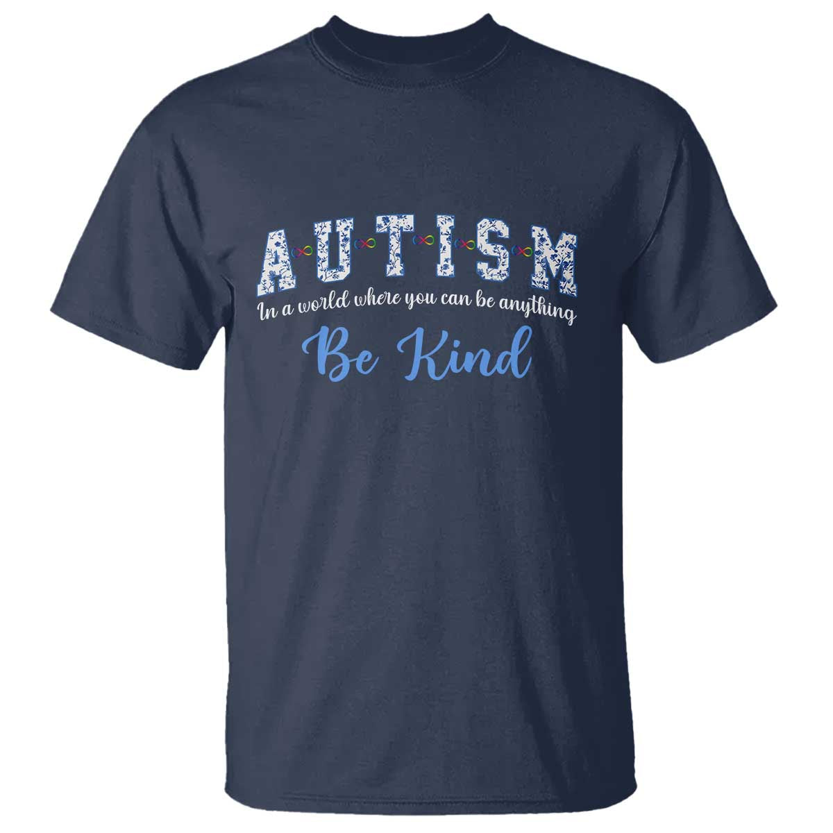Autism Awareness T Shirt Neurodivergent Pride Infinity Symbol Support