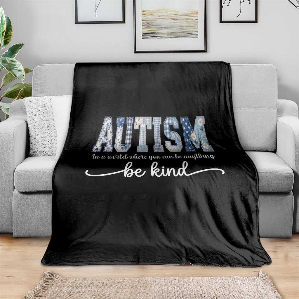 Autism Acceptance Throw Blanket In A World Where You Can Be Anything Be Kind