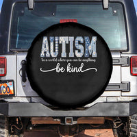 Autism Acceptance Spare Tire Cover In A World Where You Can Be Anything Be Kind