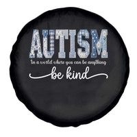 Autism Acceptance Spare Tire Cover In A World Where You Can Be Anything Be Kind