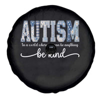 Autism Acceptance Spare Tire Cover In A World Where You Can Be Anything Be Kind