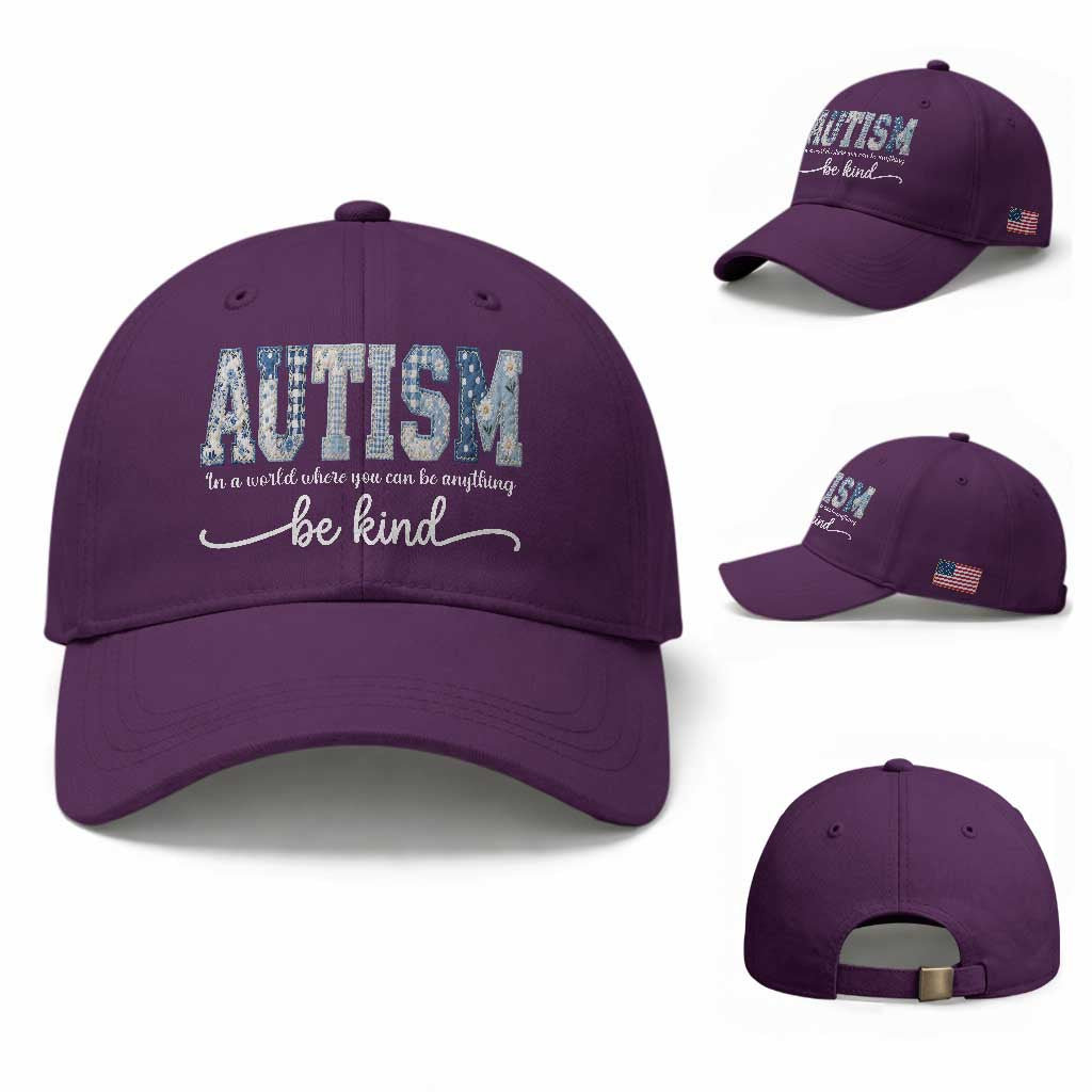 Autism Acceptance Baseball Cap In A World Where You Can Be Anything Be Kind