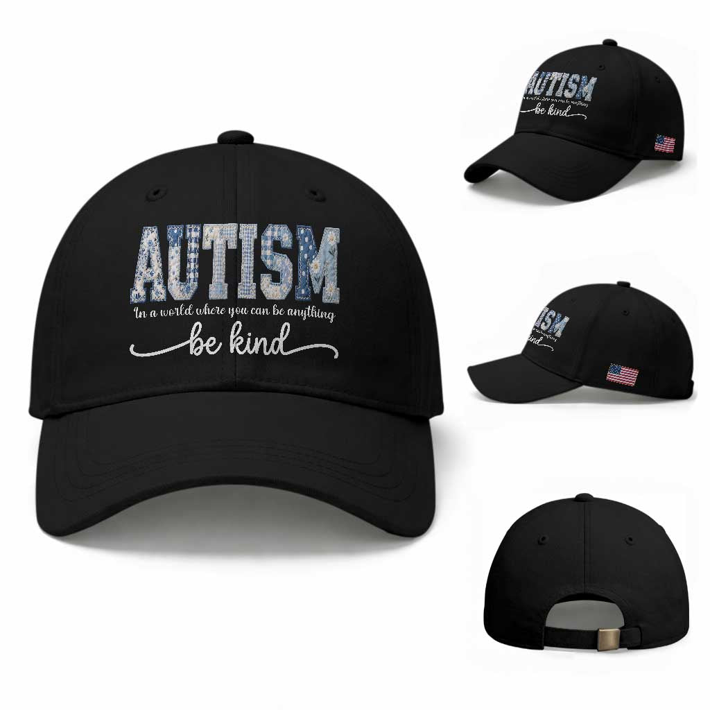 Autism Acceptance Baseball Cap In A World Where You Can Be Anything Be Kind