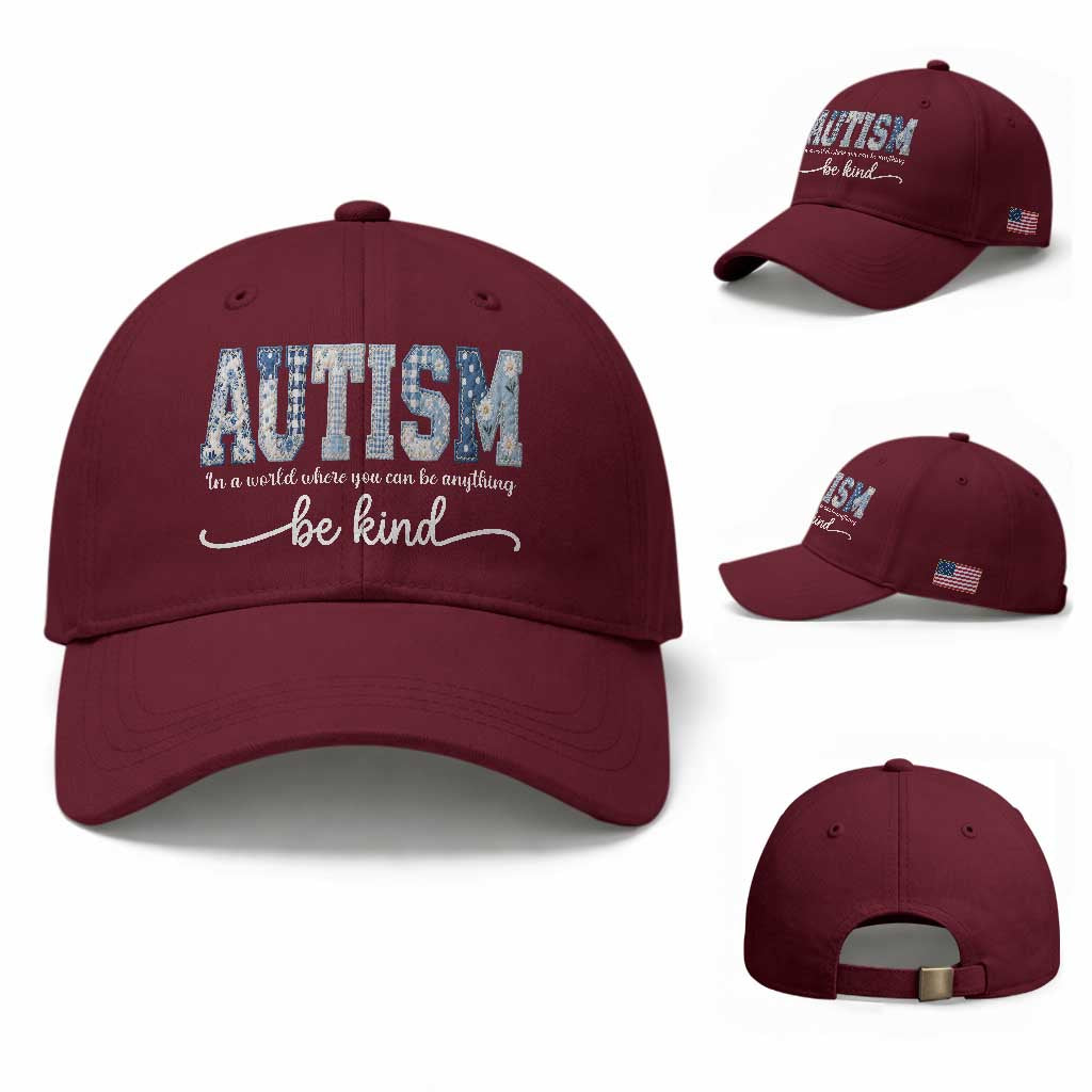 Autism Acceptance Baseball Cap In A World Where You Can Be Anything Be Kind