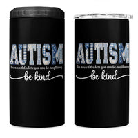 Autism Acceptance 4 in 1 Can Cooler Tumbler In A World Where You Can Be Anything Be Kind