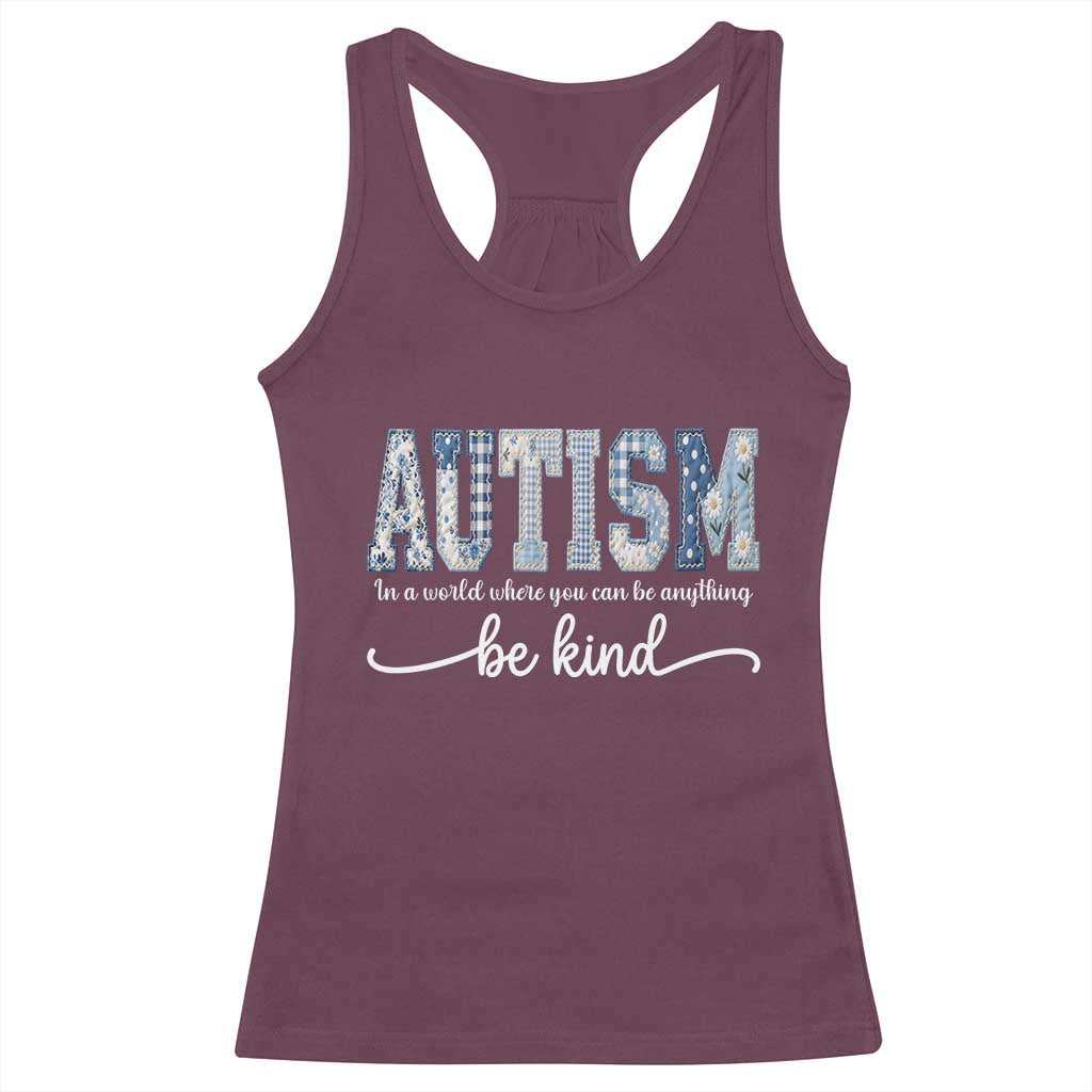 Autism Acceptance Racerback Tank Top In A World Where You Can Be Anything Be Kind