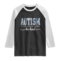 Autism Acceptance Raglan Shirt In A World Where You Can Be Anything Be Kind