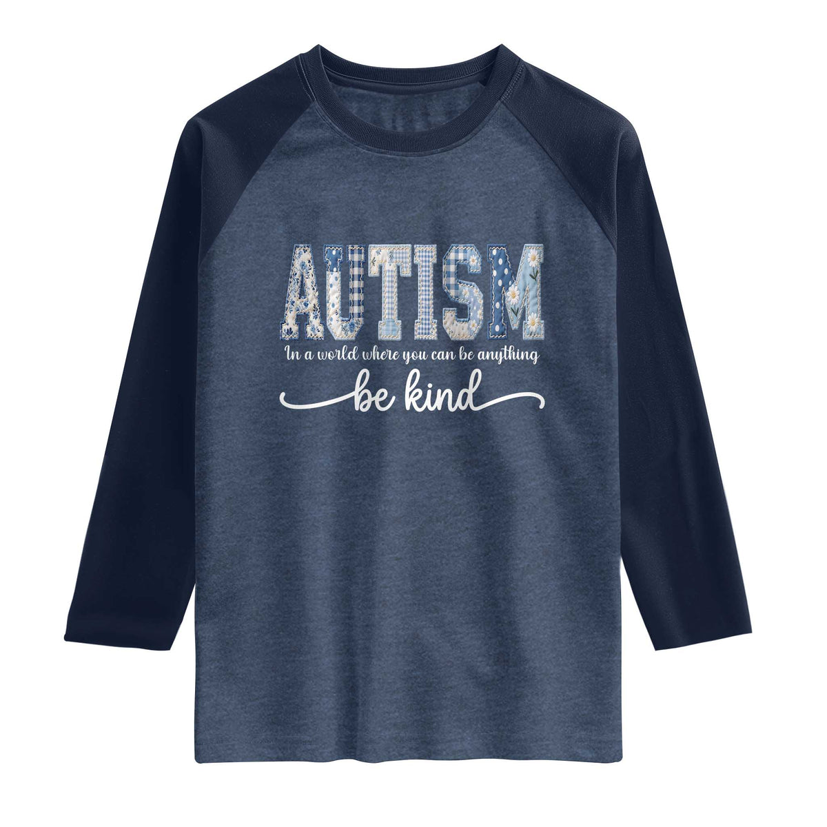 Autism Acceptance Raglan Shirt In A World Where You Can Be Anything Be Kind