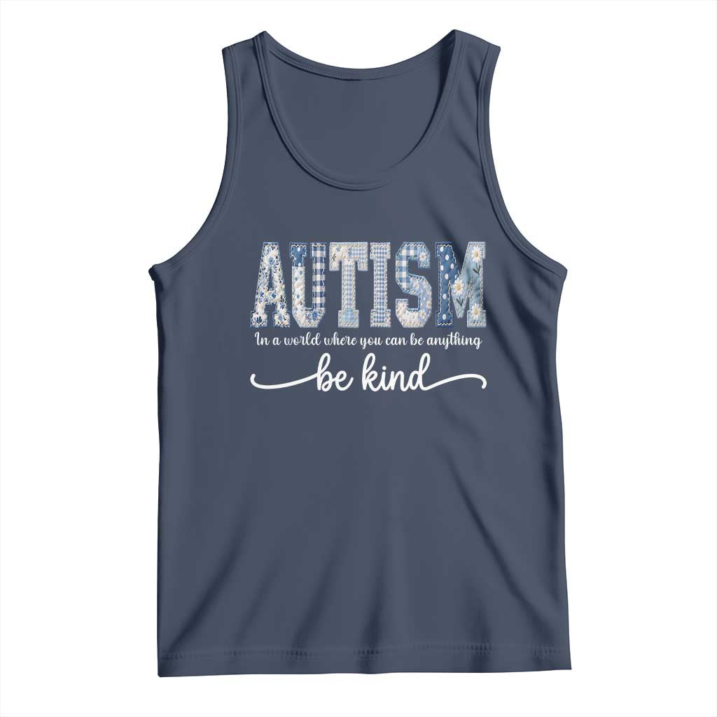 Autism Acceptance Tank Top In A World Where You Can Be Anything Be Kind