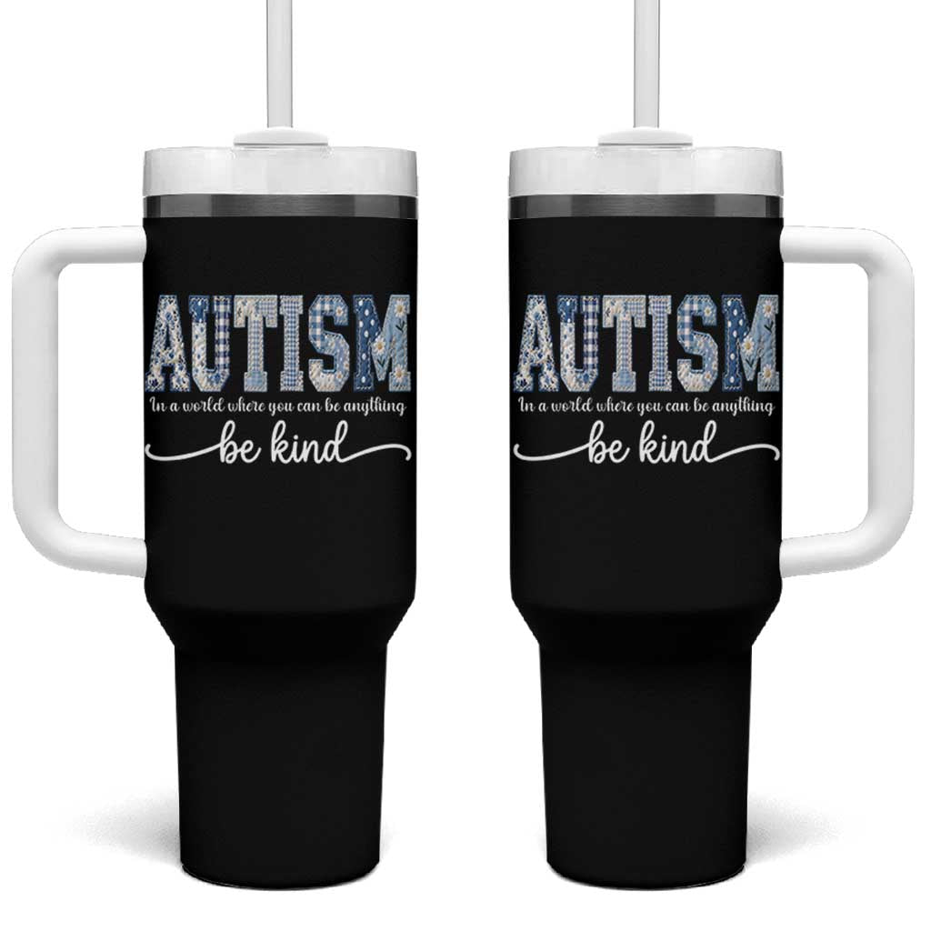 Autism Acceptance Tumbler With Handle In A World Where You Can Be Anything Be Kind