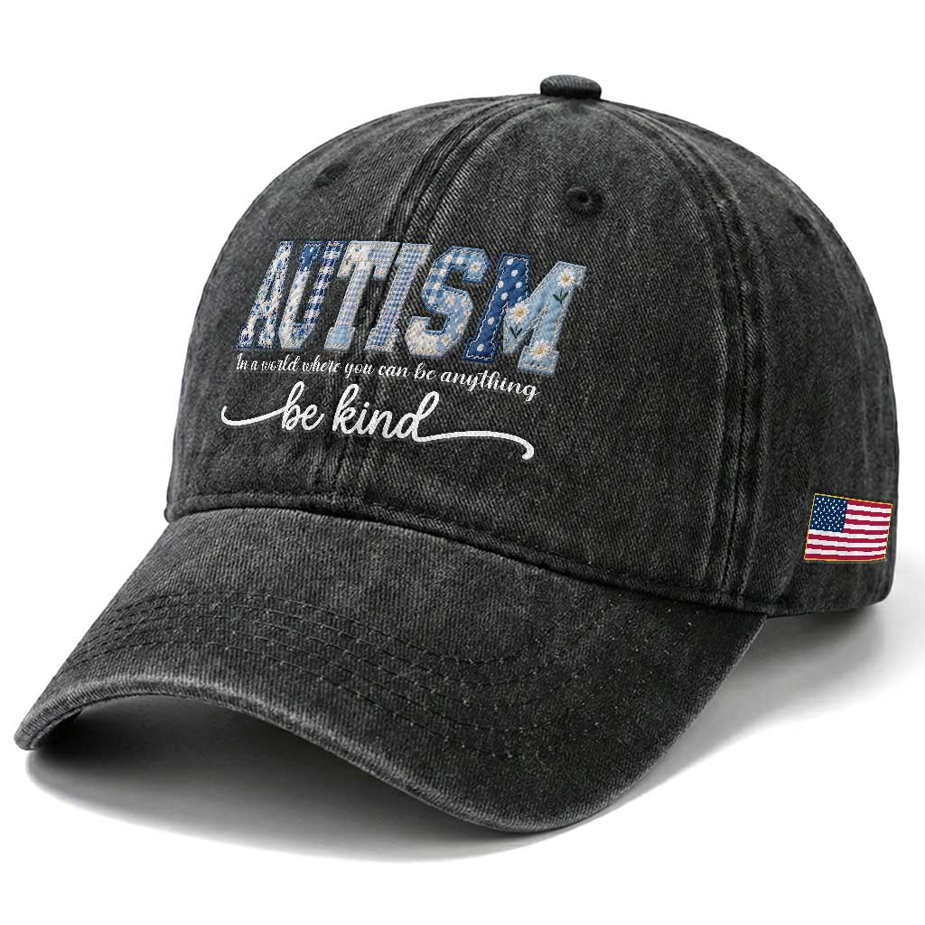 Autism Acceptance Washed Cotton Baseball Cap In A World Where You Can Be Anything Be Kind