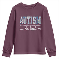 Autism Acceptance Youth Sweatshirt In A World Where You Can Be Anything Be Kind