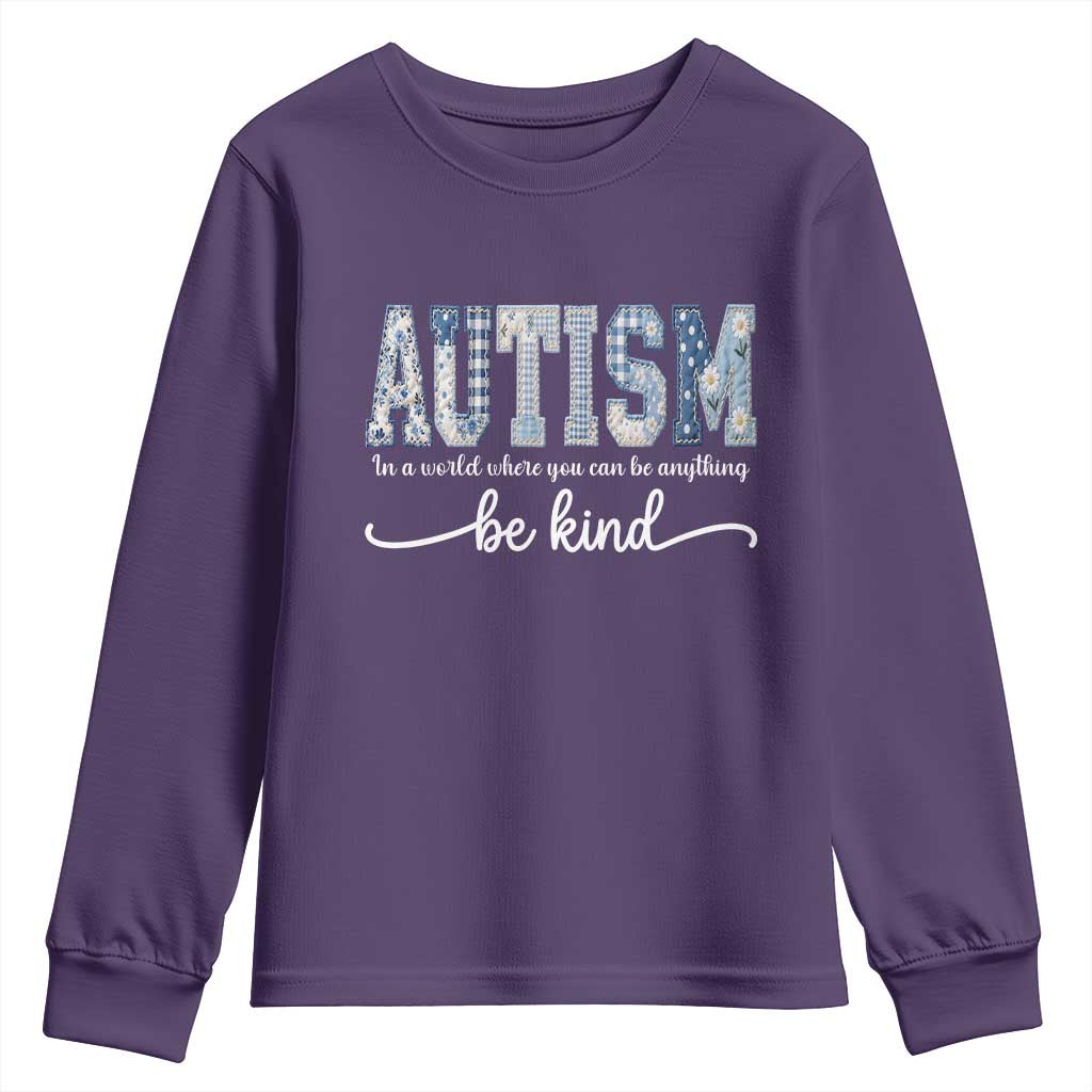 Autism Acceptance Youth Sweatshirt In A World Where You Can Be Anything Be Kind