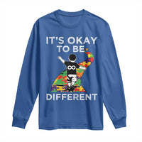 Autism Acceptance Long Sleeve Shirt It's Okay To Be Different