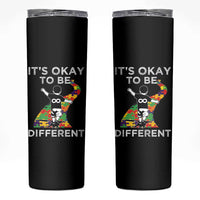 Autism Acceptance Skinny Tumbler It's Okay To Be Different