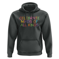 Autism Acceptance Hoodie Celebrate Minds of All Kinds