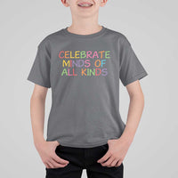 Autism Acceptance T Shirt For Kid Celebrate Minds of All Kinds