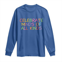 Autism Acceptance Long Sleeve Shirt Celebrate Minds of All Kinds