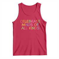 Autism Acceptance Tank Top Celebrate Minds of All Kinds