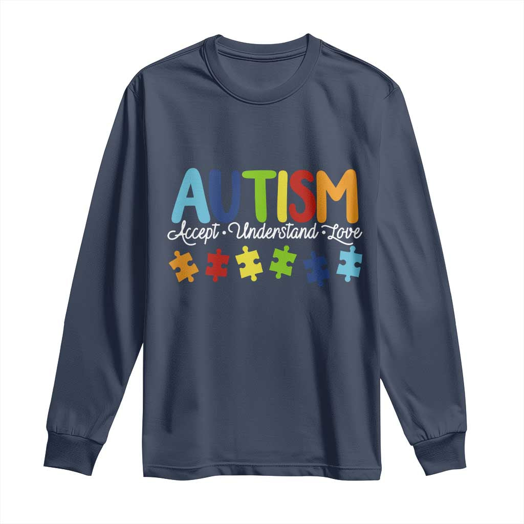 Autism Acceptance Long Sleeve Shirt Accept Understand Love Special Education Teacher Gift