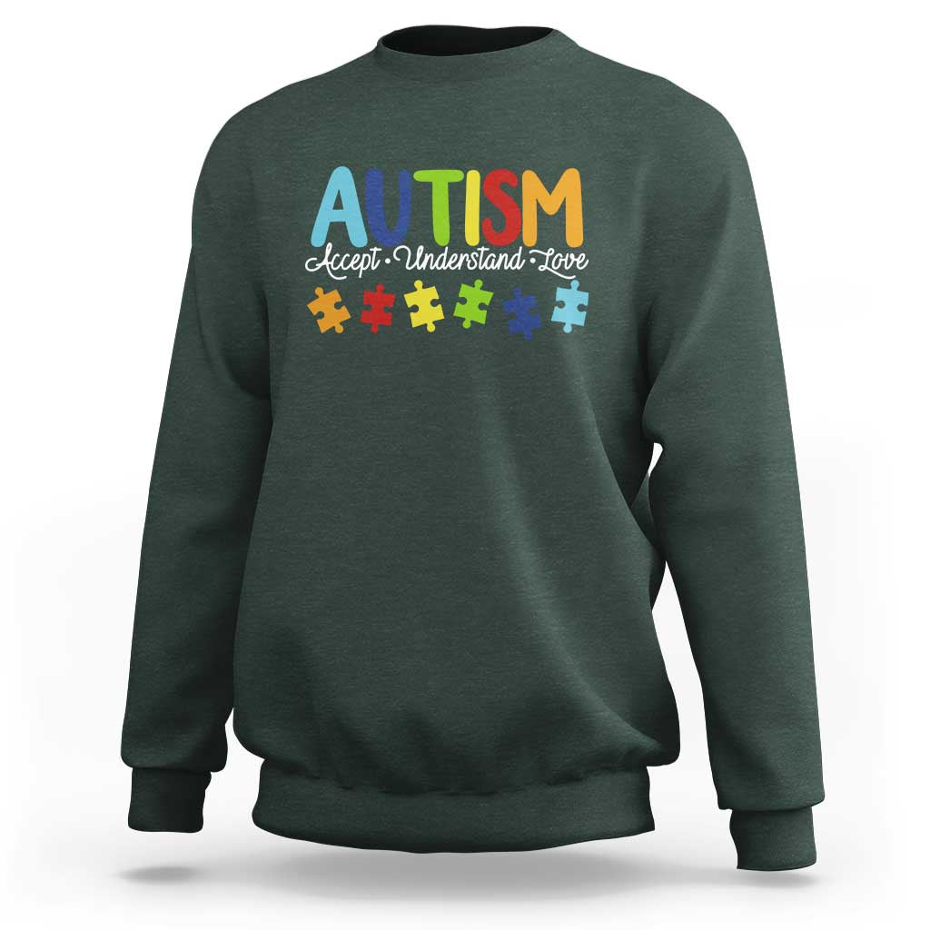 Autism Acceptance Sweatshirt Accept Understand Love Special Education Teacher Gift