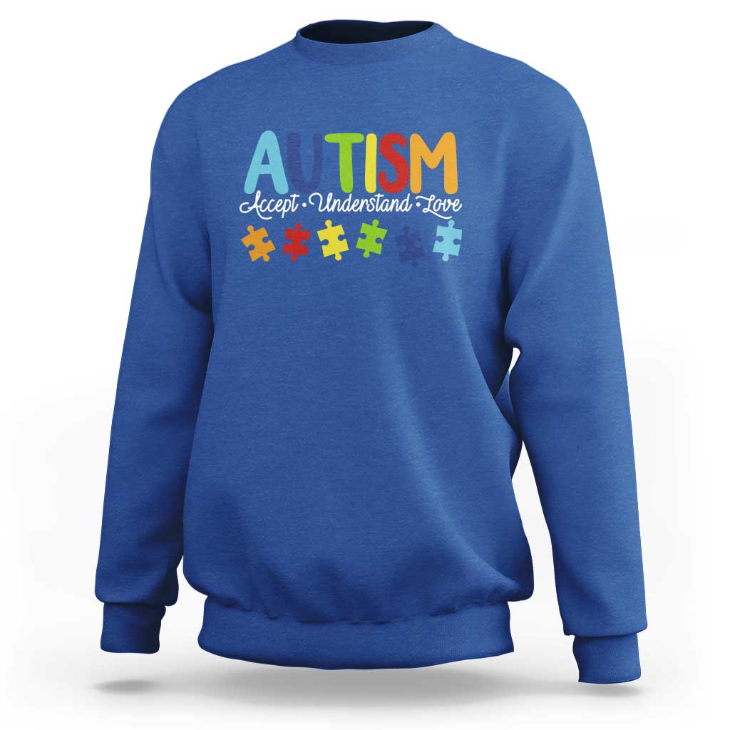 Autism Acceptance Sweatshirt Accept Understand Love Special Education Teacher Gift