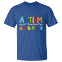 Autism Acceptance T Shirt Accept Understand Love Special Education Teacher Gift
