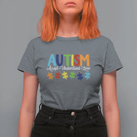 Autism Acceptance T Shirt For Women Accept Understand Love Special Education Teacher Gift