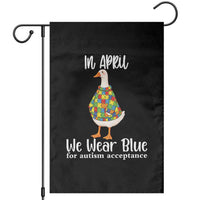 Funny Silly Goose Neurodivergent Support Garden Flag In April We Wear Blue For Autism Acceptance