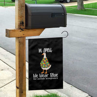 Funny Silly Goose Neurodivergent Support Garden Flag In April We Wear Blue For Autism Acceptance