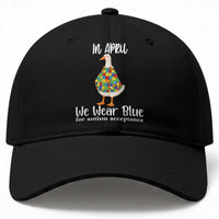 Funny Silly Goose Neurodivergent Support Baseball Cap In April We Wear Blue For Autism Acceptance