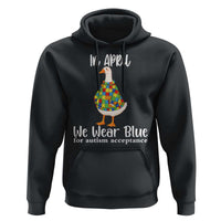 Funny Silly Goose Neurodivergent Support Hoodie In April We Wear Blue For Autism Acceptance
