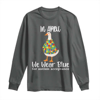 Funny Silly Goose Neurodivergent Support Long Sleeve Shirt In April We Wear Blue For Autism Acceptance