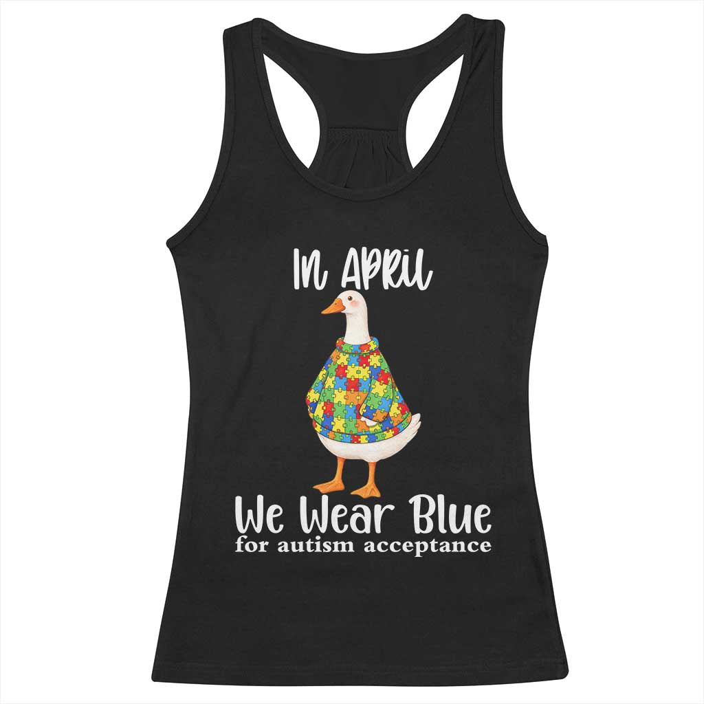 Funny Silly Goose Neurodivergent Support Racerback Tank Top In April We Wear Blue For Autism Acceptance