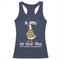 Funny Silly Goose Neurodivergent Support Racerback Tank Top In April We Wear Blue For Autism Acceptance