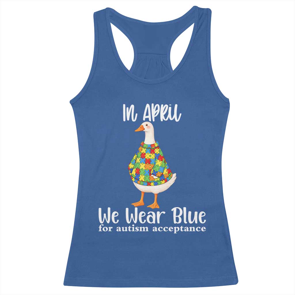 Funny Silly Goose Neurodivergent Support Racerback Tank Top In April We Wear Blue For Autism Acceptance